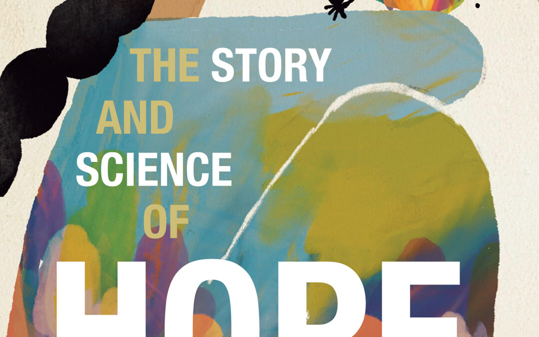 The Story and Science of Hope
