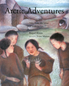 Arctic Adventures written by Raquel Rivera and illustrated by Jorina. Marton