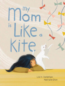 My Mom Is Like a Kite Book Cover