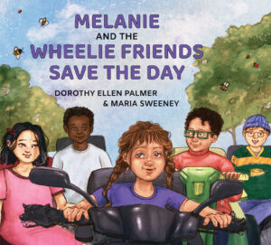Cover of Melanie and the Wheelie Friends Save the Day