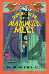 Cover of Dominic Bean and the Mammoth Melt